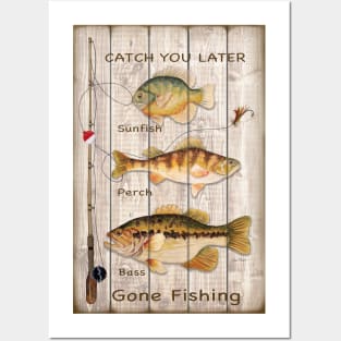 Catch You Later-Gone Fishing Posters and Art